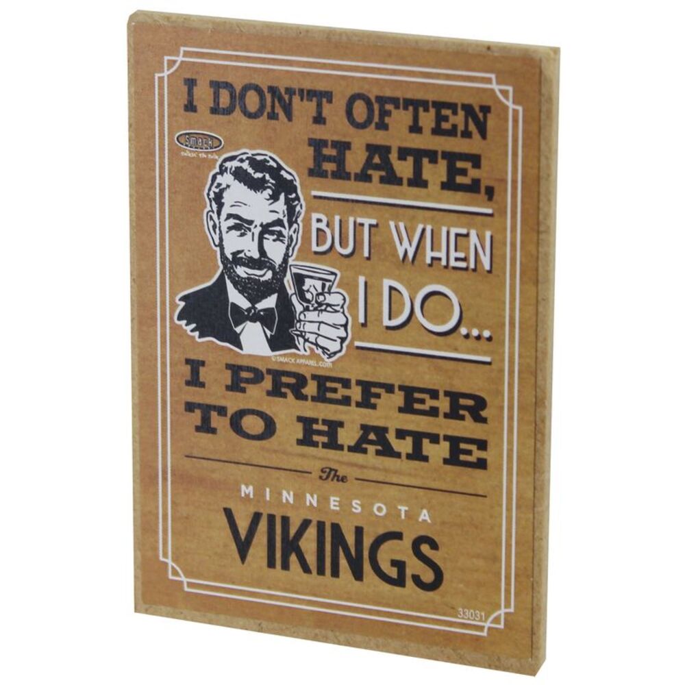 I Don't Often Hate (Anti-Vikings) Refrigerator Magnet